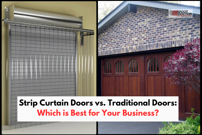 Strip Curtain Doors vs. Traditional Doors Which is Best for Your Business Strip Curtain Doors vs. Traditional Doors: Which is Best for Your Business?